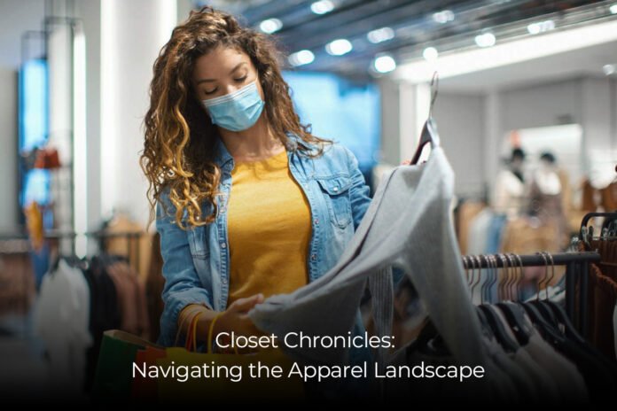 Closet Chronicles Navigating the Apparel Landscape