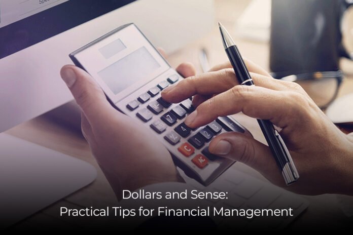 Dollars and Sense Practical Tips for Financial Management