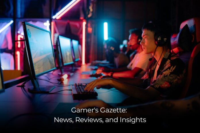 Gamer's Gazette News, Reviews, and Insights